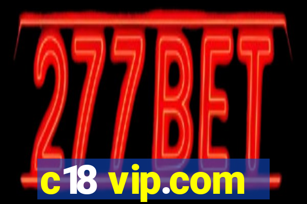 c18 vip.com